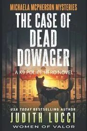 Book cover for "The Case of the Dead Dowager" by Judith Lucci