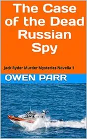 The Case of the Dead Russian Spy