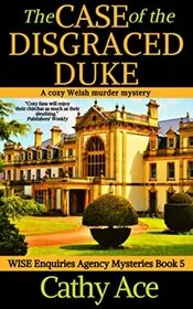 Book cover for "The Case of the Disgraced Duke" by Cathy Ace