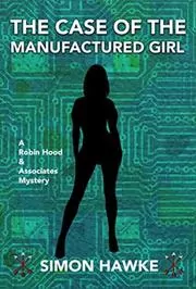 The Case of the Manufactured Girl