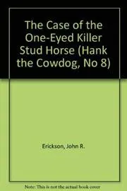 The Case of the One-Eyed Killer Stud Horse