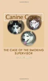 Book cover for "The Case of the Smoking Supervisor" by April Smith