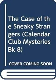 The Case of the Sneaky Strangers