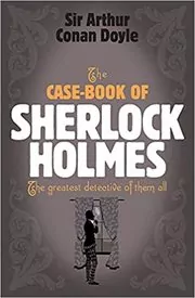 Book cover for "The Case-Book of Sherlock Holmes" by Arthur Conan Doyle