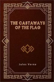 The Castaways of the Flag