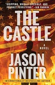 Book cover for "The Castle" by Jason Pinter