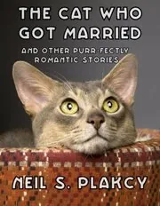 Book cover for "The Cat Who Got Married" by Neil Plakcy
