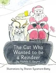 The Cat Who Wanted to Be a Reindeer