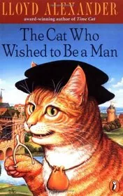 Book cover for "The Cat Who Wished to Be a Man" by Lloyd Alexander