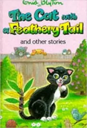 Book cover for "The Cat With A Feathery Tail And Other Stories" by Enid Blyton
