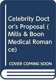 The Celebrity Doctor's Proposal