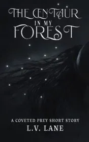 The Centaur in My Forest
