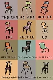 The Chairs Are Where the People Go