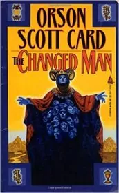 Book cover for "The Changed Man" by Orson Scott Card