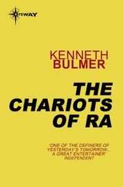 Book cover for "The Chariots of Ra" by Kenneth Bulmer