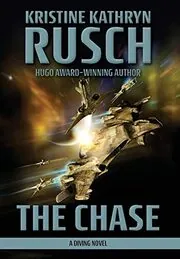 Book cover for "The Chase" by Kristine Kathryn Rusch