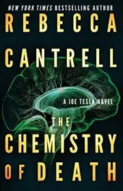 Book cover for "The Chemistry of Death" by Rebecca Cantrell