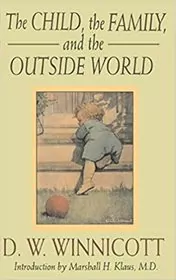 Book cover for "The Child, The Family And The Outside World" by D. W. Winnicott