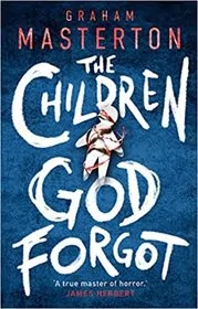 The Children God Forgot
