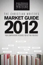 Book cover for "The Christian Writer's Market Guide 2012" by Jerry B Jenkins
