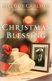 Book cover for "The Christmas Blessing" by Melody Carlson