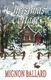 Book cover for "The Christmas Cottage" by Mignon F Ballard