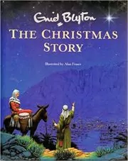Book cover for "The Christmas Story" by Enid Blyton