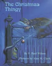 Book cover for "The Christmas Thingy" by F Paul Wilson