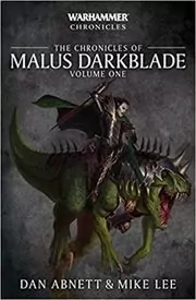 The Chronicles of Malus Darkblade Vol. 1