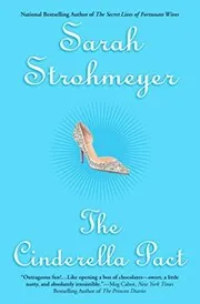 Book cover for "The Cinderella Pact" by Sarah Strohmeyer