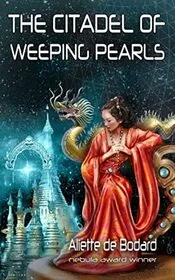 The Citadel of Weeping Pearls