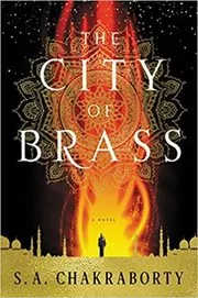 Book cover for "The City of Brass" by SA Chakraborty