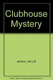 The Clubhouse Mystery