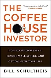 Book cover for "The Coffeehouse Investor" by Bill Schultheis
