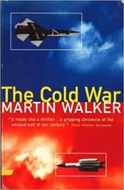 Book cover for "The Cold War and the Making of the Modern World" by Martin Walker