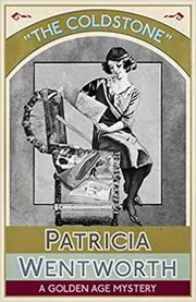Book cover for "The Coldstone" by Patricia Wentworth