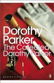 Book cover for "The Collected Dorothy Parker" by Dorothy Parker