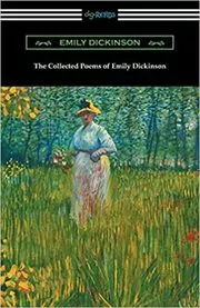 The Collected Poems of Emily Dickinson