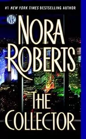 Book cover for "The Collector" by Nora Roberts