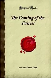 Book cover for "The Coming of the Fairies" by Arthur Conan Doyle