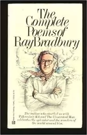 The Complete Poems of Ray Bradbury