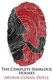 Book cover for "The Complete Sherlock Holmes" by Arthur Conan Doyle