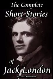 Book cover for "The Complete Short Stories" by Jack London