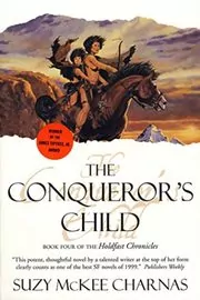 Book cover for "The Conqueror's Child" by Suzy McKee Charnas