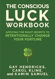 The Conscious Luck Workbook