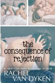 Book cover for "The Consequence of Rejection"