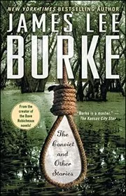 Book cover for "The Convict and the Other Stories" by James Lee Burke