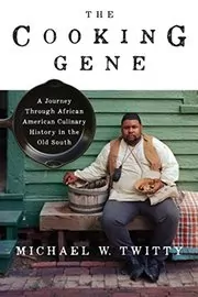 Book cover for "The Cooking Gene" by Michael W. Twitty