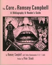 Book cover for "The Core Of Ramsey Campbell" by Ramsey Campbell
