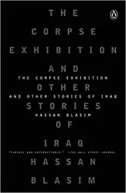 Book cover for "The Corpse Exhibition" by Hassan Blasim